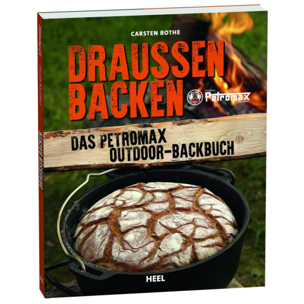 Draußen Backen – Das Petromax Outdoor-Backbuch